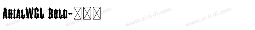 ArialWGL Bold字体转换